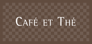 CAFE ET THE
